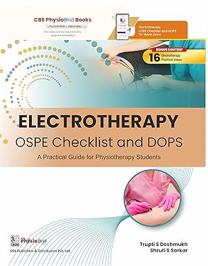 Electrotherapy OSPE Checklist and DOPS - A Practical Guide for Physiotherapy Students